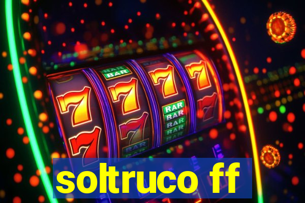 soltruco ff